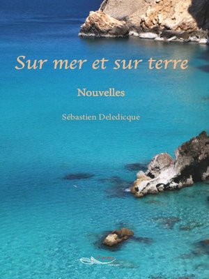 cover image of Sur mer et sur terre
